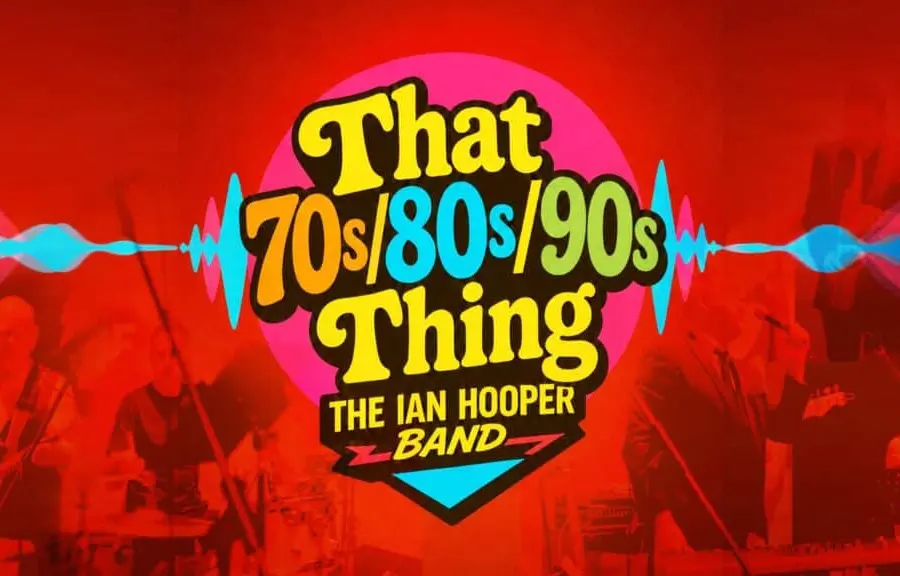 That 70s 80s 90s Thing – The Ian Hooper Band at Lowther Pavilion
