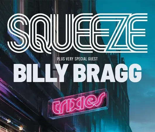 Squeeze Plus Very Special Guest Billy Bragg at Winter Gardens Blackpool