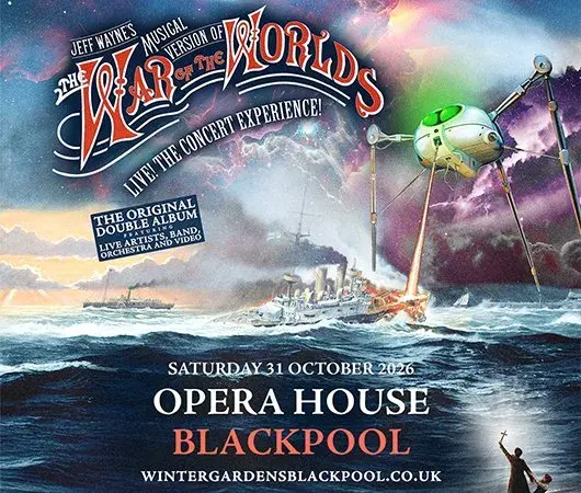 Jeff Wayne’s Musical Version of The War of The World at Winter Gardens Blackpool